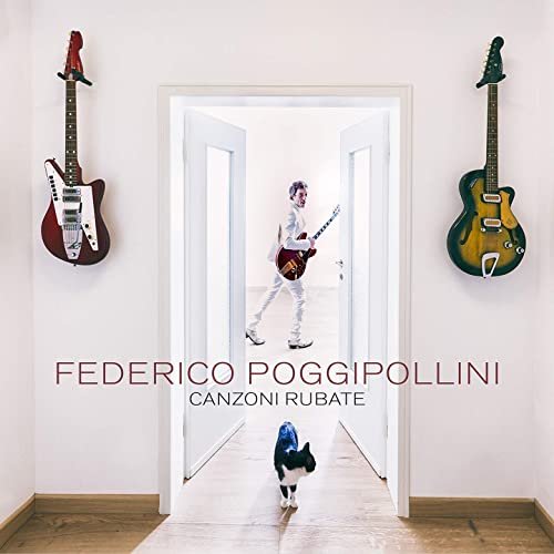 Federico Poggipollini - Canzoni rubate (2021)