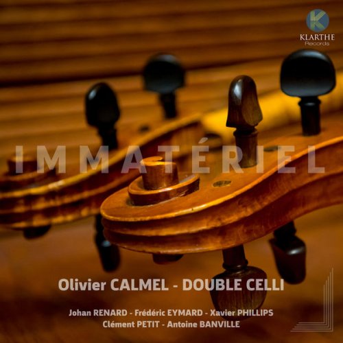 Olivier Calmel, Double Celli - Immateriel (2017) [Hi-Res]