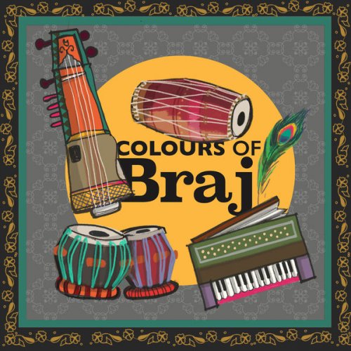 Various Artists - Colours of Braj (Headphone Version) (2021) [Hi-Res]