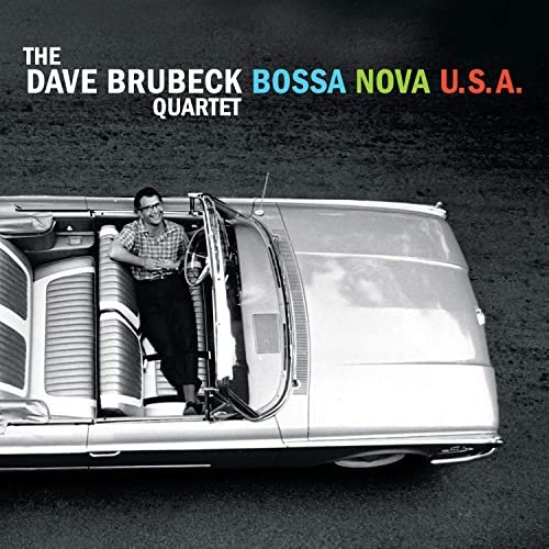 Dave Brubeck - Bossa Nova U.S.A. (Bonus Track Version) (1963/2019)