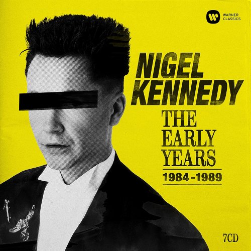 Nigel Kennedy - The Early Years (1984-1989) (Box Set) (2019)