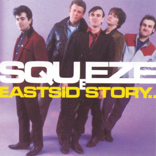 Squeeze - East Side Story (Remastered) (2021) [Hi-Res]