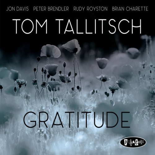 Tom Tallitsch - Gratitude (2016) FLAC
