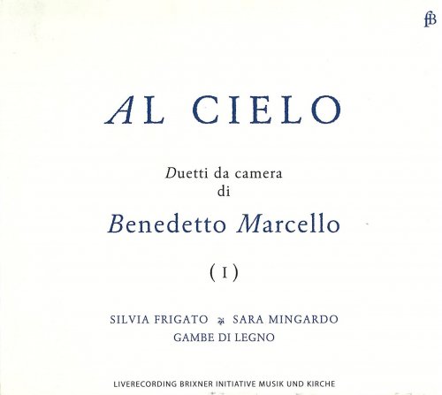 Silvia Frigato, Sara Mingardo, Gambe di Legno - B.Marcello: Al Cielo (2013)