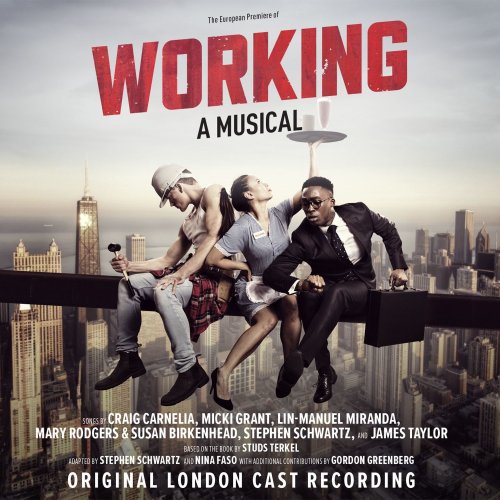 Working: A Musical (Original London Cast Recording) (2018) [Hi-Res]