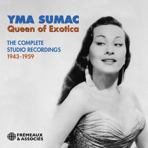 Yma Sumac - Queen Of Exotica - The Complete Studio Recordings, 1943-1959 (2020)