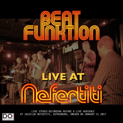 Beat Funktion - Live at Nefertiti (Live) (2021) Hi-Res
