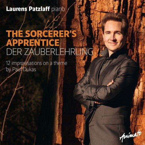 Laurens Patzlaff - The Sorcerer's Apprentice - Der Zauberlehrling (2015) [Hi-Res]