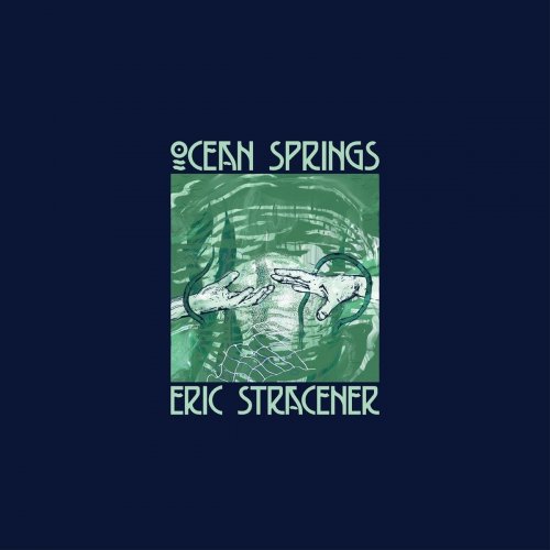 Eric Stracener - Ocean Springs (2021)