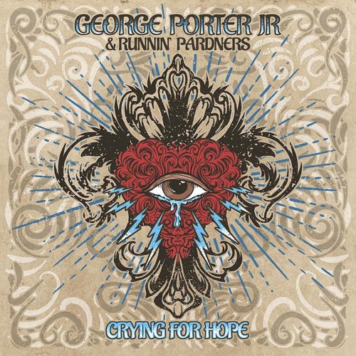 George Porter Jr. and Runnin' Pardners - Crying For Hope (2021)