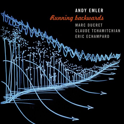 Andy Emler - Running Backwards (2017) [Hi-Res]