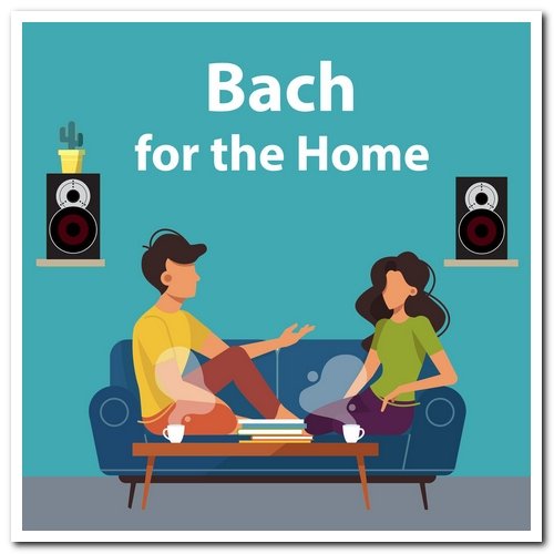 Various Artists - Bach for the Home (2020)