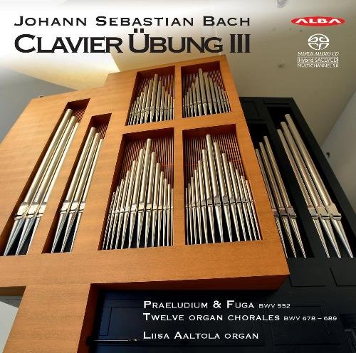 Liisa Aaltola - J.S. Bach: Clavier Übung, Vol. 3 (2021) CD-Rip