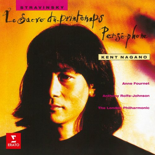 Kent Nagano - Stravinsky: Le Sacre du printemps & Perséphone (1992/2021)