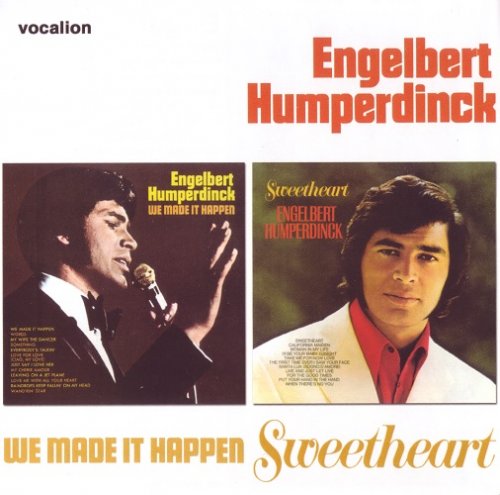 Engelbert Humperdinck - We Made It Happen & Sweetheart (2009)