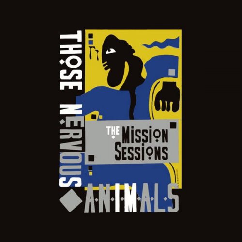 Those Nervous Animals - The Mission Sessions (2021)
