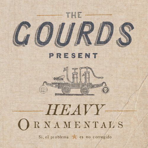 The Gourds - Heavy Ornamentals (2006)