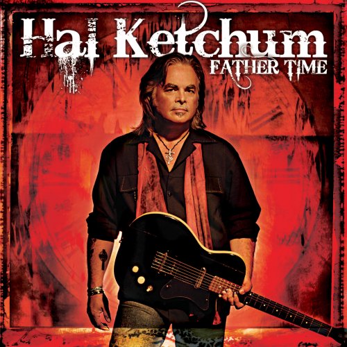 Hal Ketchum - Father Time (2008)