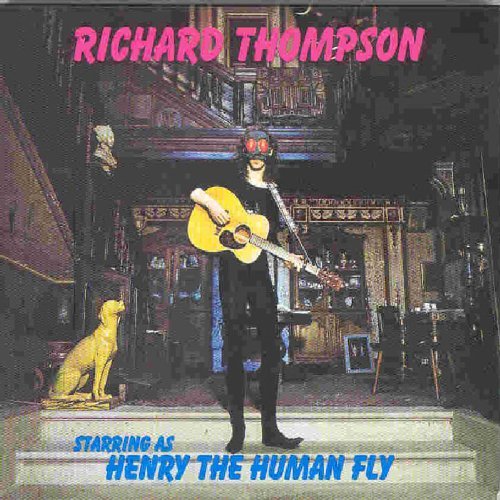 Richard Thompson - Henry The Human Fly (Reissue 1989)
