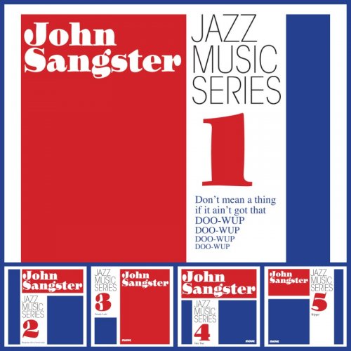 John Sangster - Jazz Music Series 1-5 (2018) [Hi-Res]