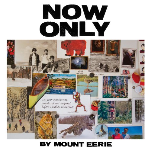 Mount Eerie - Now Only (2018)