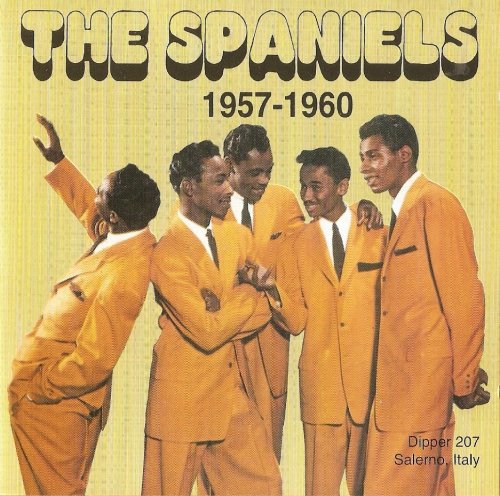 The Spaniels - The Spaniels 1957 - 1960 (1997)