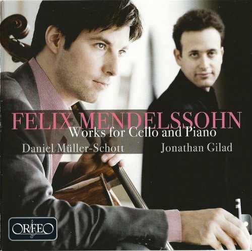 Daniel Müller-Schott, Jonathan Gilad - Mendelssohn: Works for Cello and Piano (2010) CD-Rip