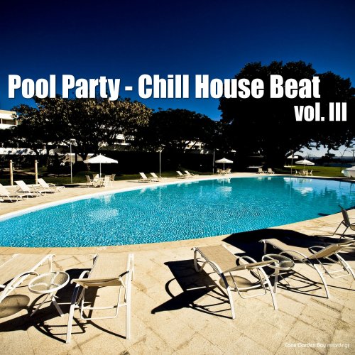 Pool Party - Chill House Beat, Vol. 3 (2013)