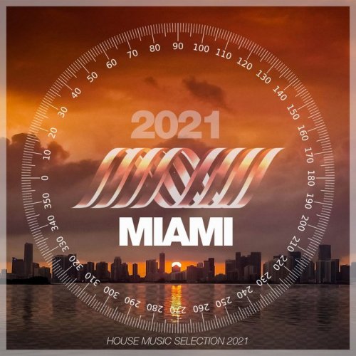 VA - Miami 2021 (House Music Selection 2021) (2021) FLAC