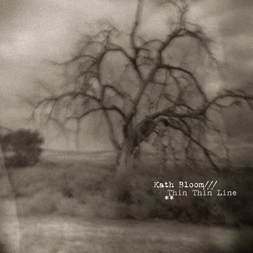 Kath Bloom - Thin Thin Line (2010)