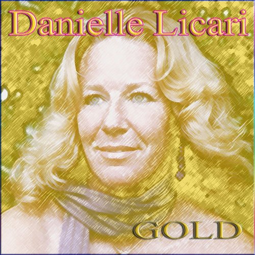 Danielle Licari - Gold (2014)