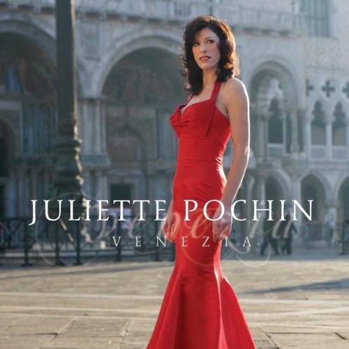 Juliette Pochin, West Khazakstan Philharmonic Orchestra & James Morgan - Venezia (2020)