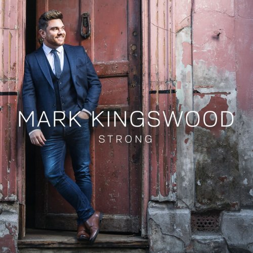 Mark Kingswood - Strong (2018) [Hi-Res]