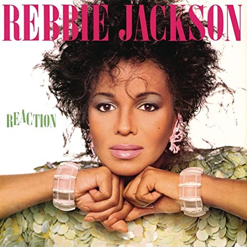 Rebbie Jackson - Reaction (Expanded Edition) (1986)