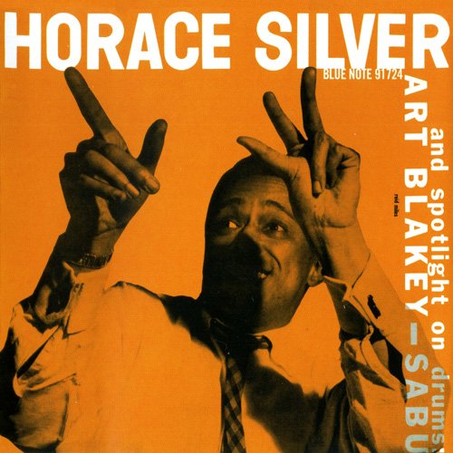 Horace Silver - Horace Silver Trio (And Spotlight On Drums Art Blakey - Sabu) (1953)