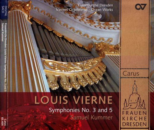 Samuel Kummer - Louis Vierne: Symphonies No. 3 and 5 (2008) [SACD]
