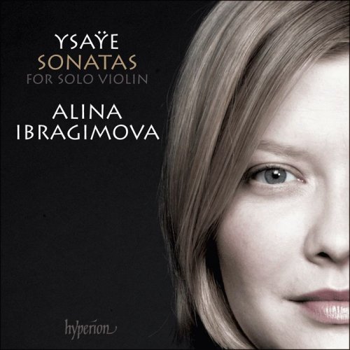 Alina Ibragimova - Ysaye: Sonatas For Violin (2015) [Hi-Res]