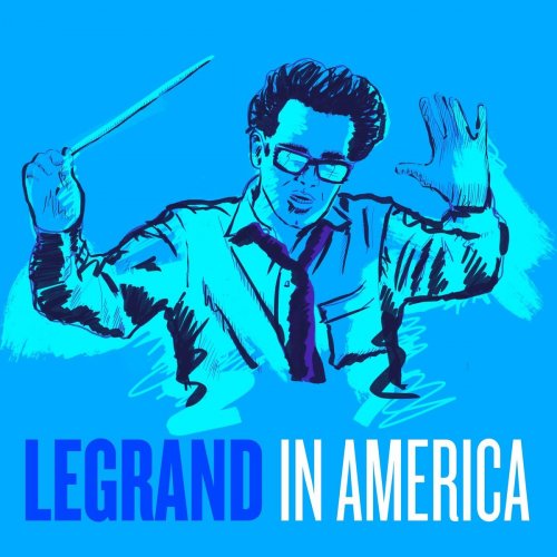 Michel Legrand - Michel Legrand in America (2021)