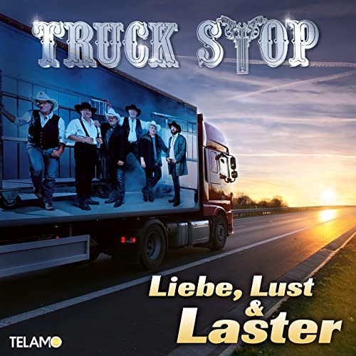 Truck Stop - Liebe, Lust & Laster (2021)