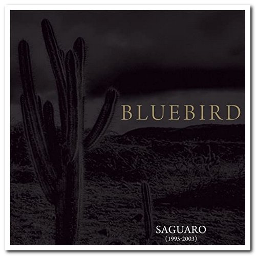 Bluebird - Saguaro 1995-2003 [3CD Box Set] (2011)