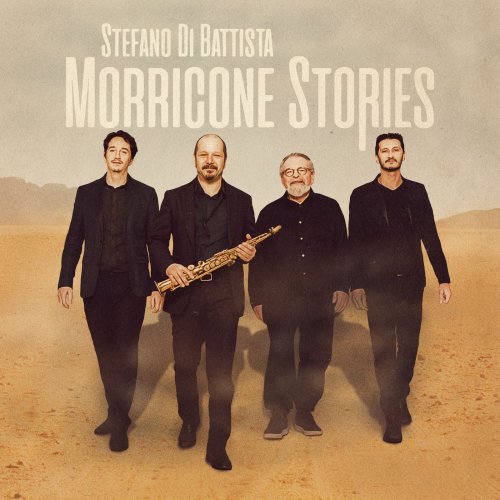 Stefano Di Battista - Morricone Stories (2021) [Hi-Res]