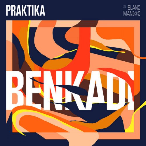 praktika - Benkadi (2021) [Hi-Res]