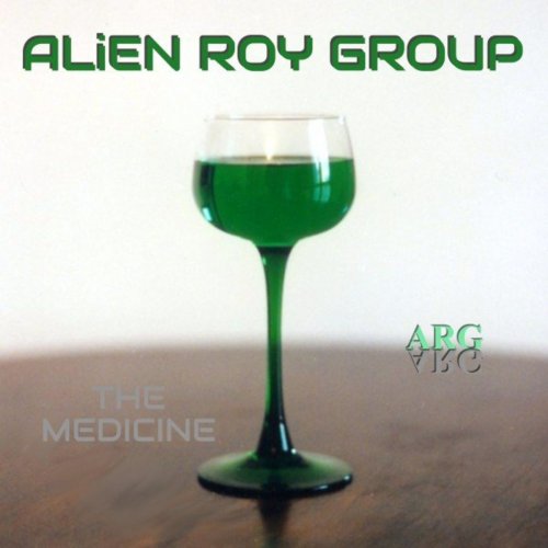 Alien Roy Group - The Medicine (2021)