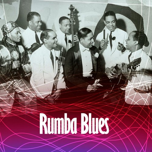 VA - Rumba Blues 1940-53 How Latin Music Changed R&B (2010)