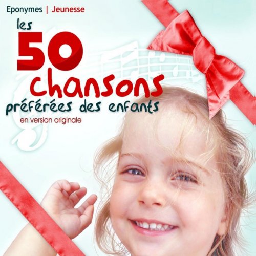 VA - Les 50 chansons préférées des enfants en version originale (2011)