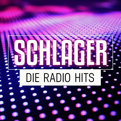 VA - Schlager (Die Radio Hits) (2021)