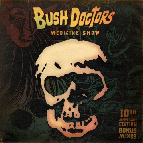 Bush Doctors - Medicine Show (2021)