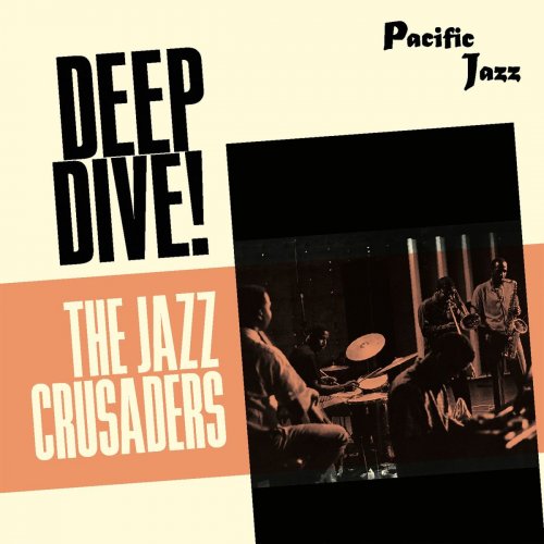 The Jazz Crusaders - The Jazz Crusaders: Deep Dive! (2021)