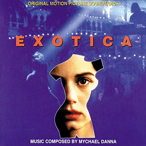 Mychael Danna - Exotica - OST (1994)