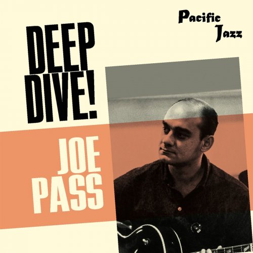 Joe Pass - Joe Pass: Deep Dive! (2021)